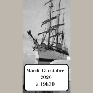 Conférences et Cocktail dinatoire à l'occasion du 90e anniversaire du naufrage du Pourquoi-Pas ? - Le mardi 13 octobre 2026 à 19h30